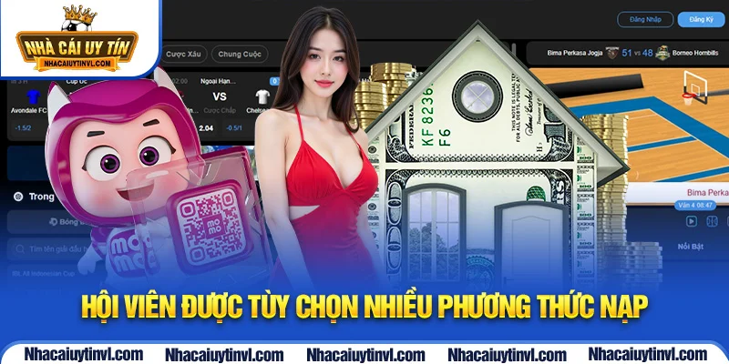 Hội viên được tùy chọn nhiều phương thức nạp